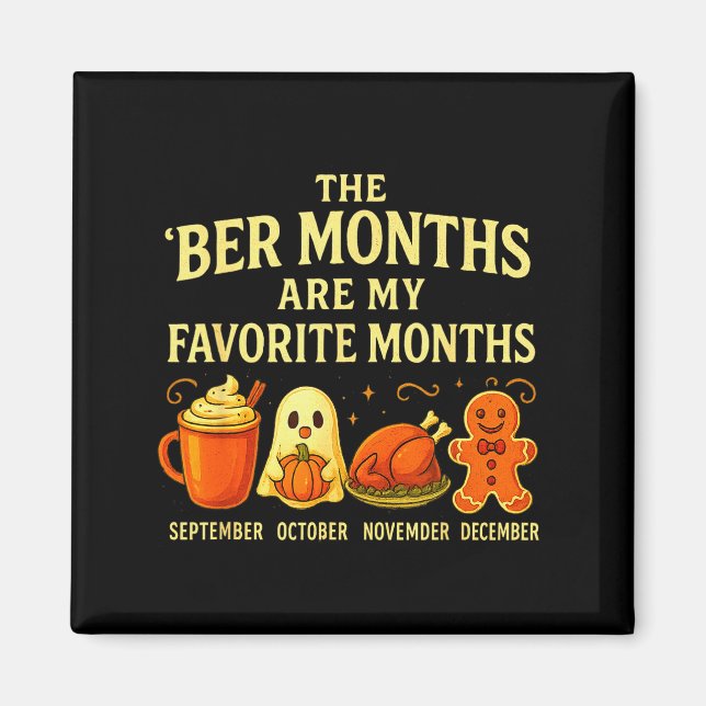 Aimant The Ber Months Are My Favorite Fall Cozy Autumn Wi (Devant)