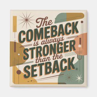 Aimant The Comeback Is Always Stronger Than The Setback