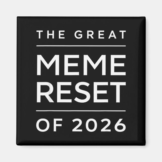 Aimant The Great Meme Reset Of 2026 Funny Internet Memes  (Devant)