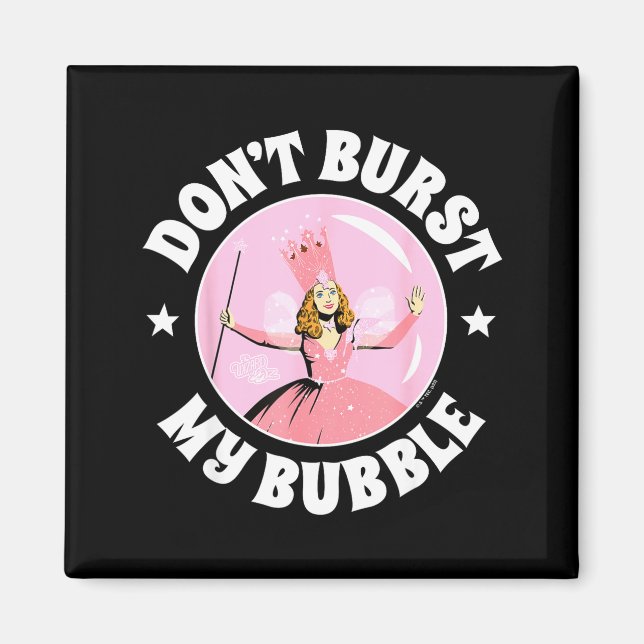 Aimant The Wizard Of Oz - Don't Burst My Bubble  (Devant)