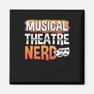 Aimant Théâtre musical Théâtre Nerd Funny Thespian Acteur