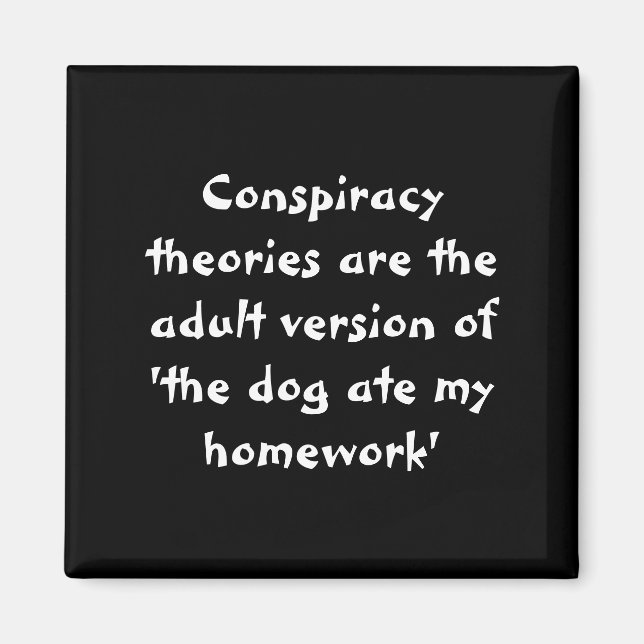 Aimant Théories du complot - Le chien a mangé mes devoirs (Devant)