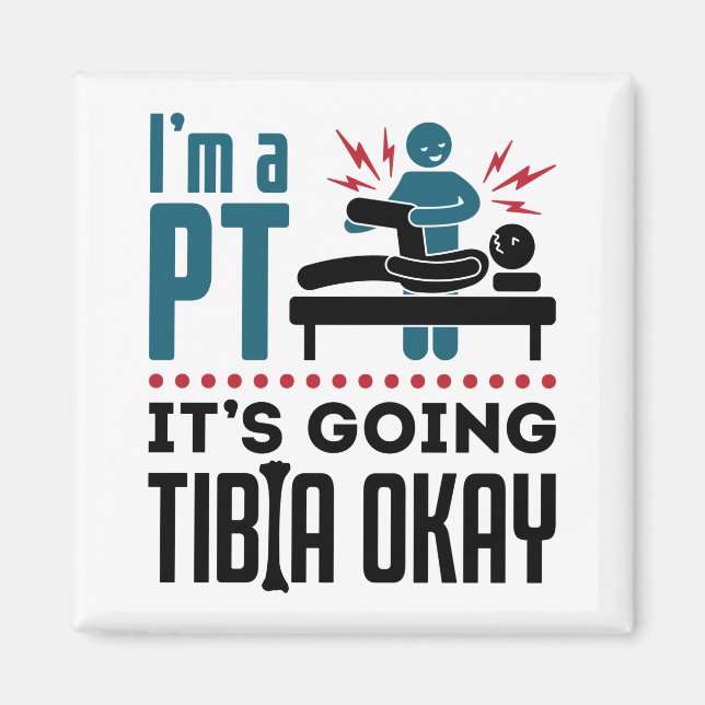 Aimant Thérapie physique Je suis PT Ça va Tibia OK (Devant)