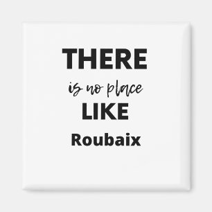 Aimant there is no place like Roubaix