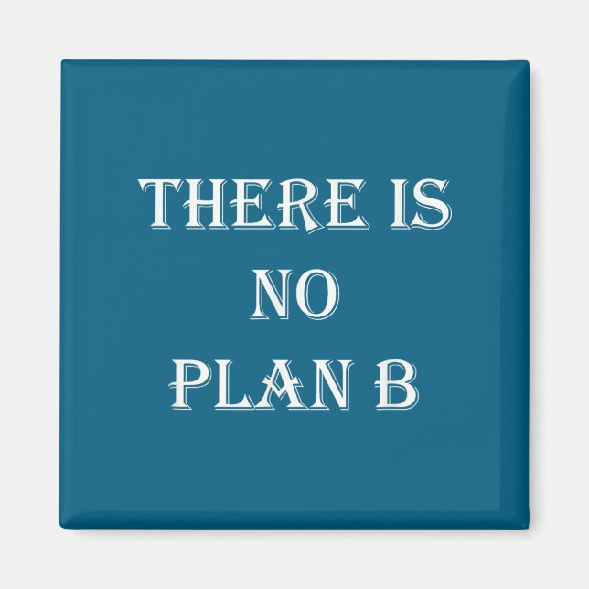 Aimant There Is No Plan B Motivational  (Devant)