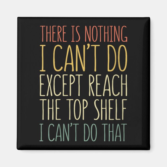 Aimant There Is Nothing I Can't Do Except Reach The Top S (Devant)