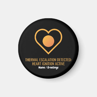 Aimant Thermal Escalation Detected Heart Ignition Active 