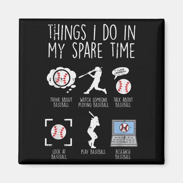 Aimant Things I Do Spare Time Baseball Funny Player Men W (Devant)