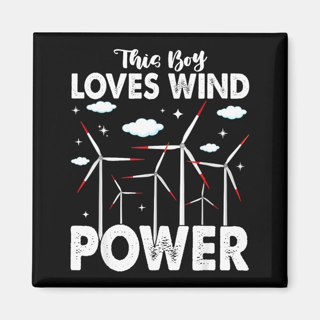 Aimant This Boy Loves Wind Wer, Windmill Turbine Technici (Devant)