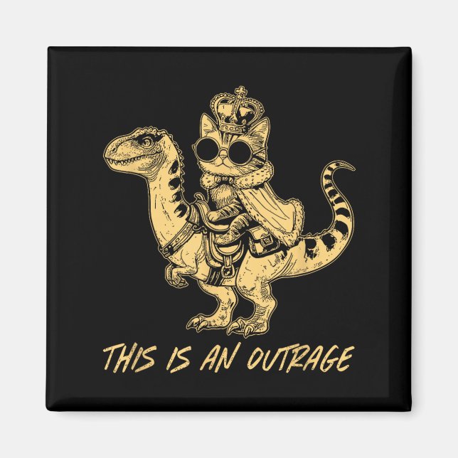 Aimant This Is An Outrage Funny Princess Cat Riding Dinos (Devant)