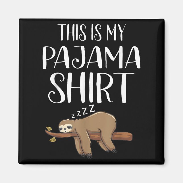 Aimant This Is My Pajama Sloth Shirt Funny Sleever Gift  (Devant)
