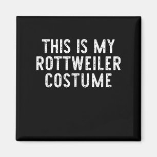Aimant This Is My Rottweiler Dog Costume Halloween Lazy