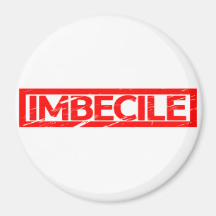 Aimant Timbre imbécile