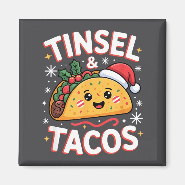 Aimant Tinsel And Tacos Cute Christmas Mexican Food Fun  (Devant)