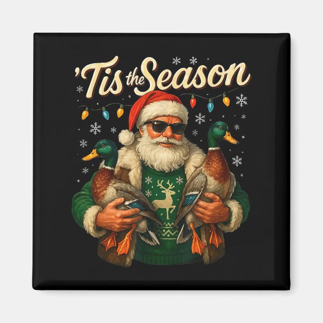 Aimant Tis The Season Cool Santa Duck Christmas Design  (Devant)