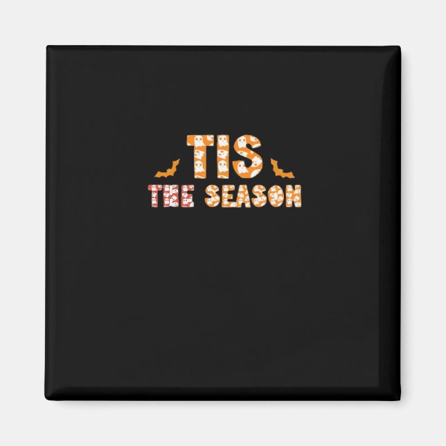 Aimant Tis The Season Funny Halloween Design (Devant)
