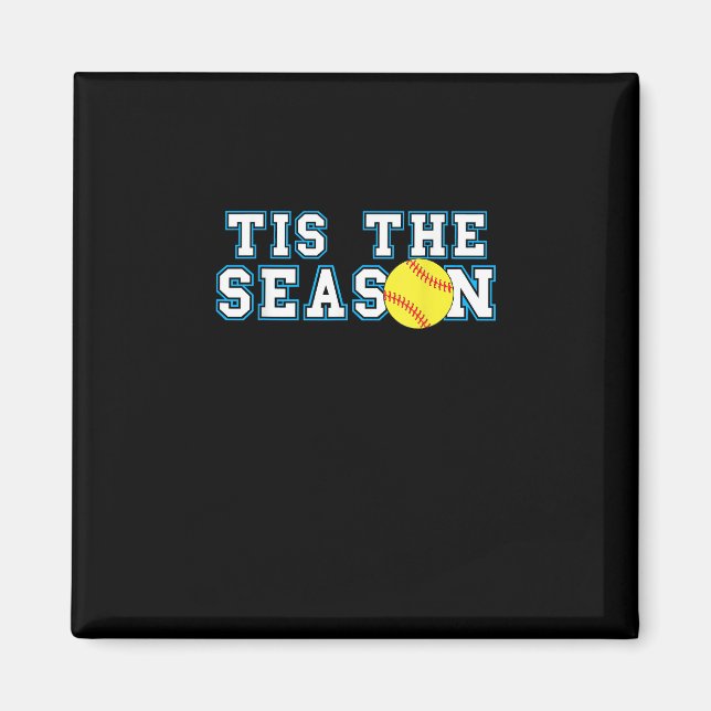Aimant Tis The Season Softball Coach Creative Casual (Devant)