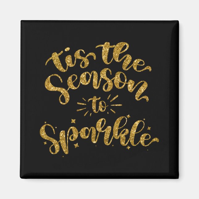 Aimant Tis The Season To Sparkle Gold Faux Glitter T Shir (Devant)
