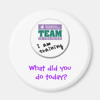 Aimant tnt_i_am_training, Qu'avez-vous fait aujourd'hui ?