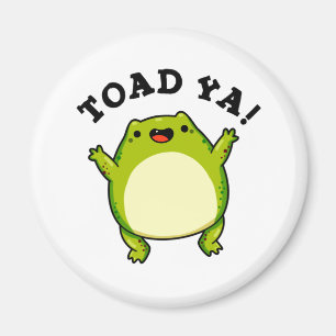 Aimant Toad Ya Funny Frog Pun