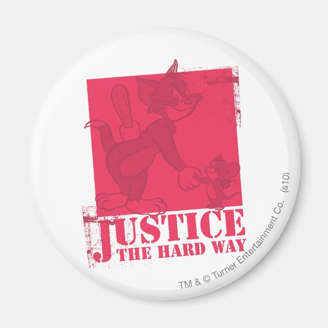 Aimant Tom et Jerry Justice The Hard Way (Devant)