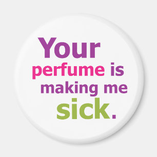 Aimant Ton parfum me rend malade. 3