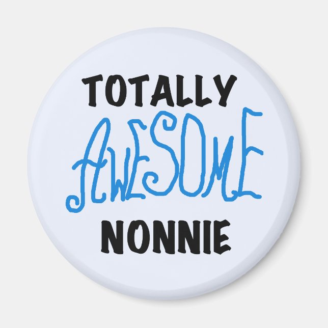 Aimant Totalement génial Nonnie Blue Text Tshirts et cade (Devant)