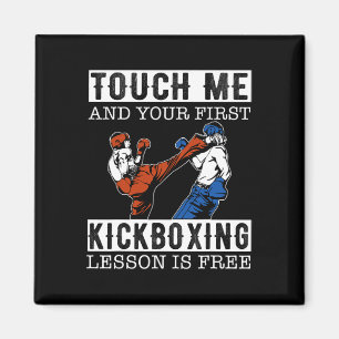 Aimant Touchez-moi et votre premier cours de kickboxing e