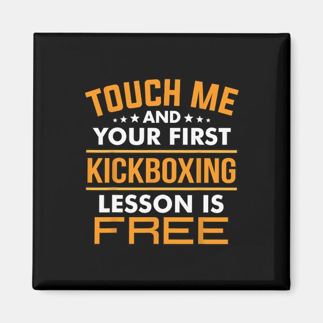 Aimant Touchez-Moi Et Votre Première Leçon De Kickboxing  (Devant)