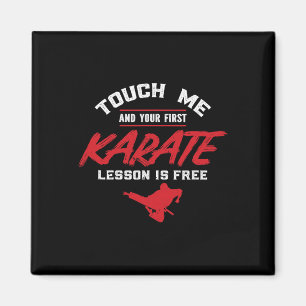 Aimant Touchez-Moi Et Votre Première Leçon Est Le Karaté 