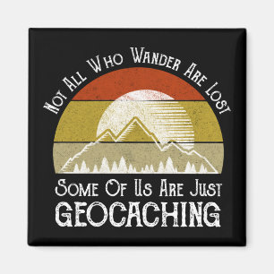 Aimant Tous ceux qui errent ne sont pas perdus Geocaching