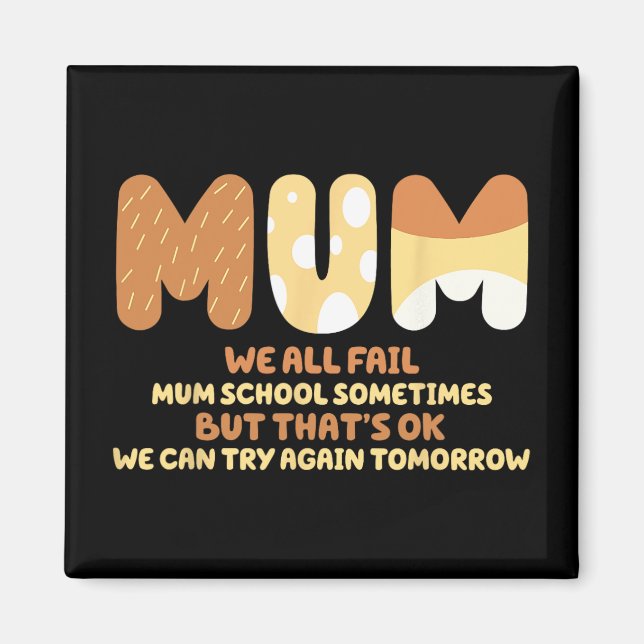 Aimant Tous Fail Mum School Maman Cadeaux Mère Day Maman  (Devant)