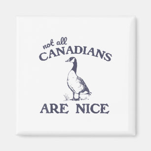 Aimant Tous les Canadiens ne sont pas de bonnes oies