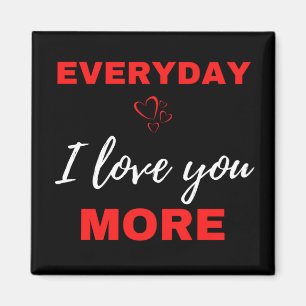 Aimant Tous les jours, je t'aime plus
