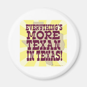 Aimant Tout au Texas Drôle Slogan Time