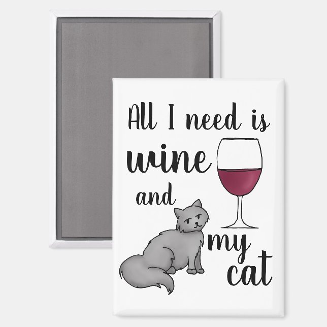 Aimant Tout ce dont j'ai besoin, c'est du vin et mon chat (Recto/Verso)