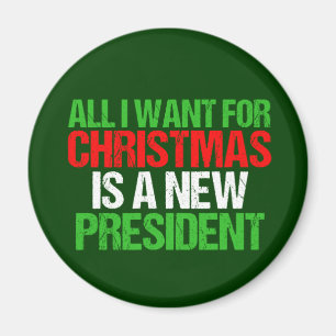 Aimant Tout ce que je veux pour Noël est un nouveau prési