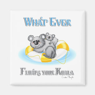 Aimant TOUT CE QUI Flotte votre Koala