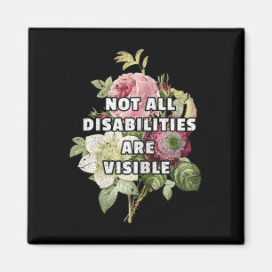 Aimant Toutes les déficiences ne sont pas visibles Fibrom