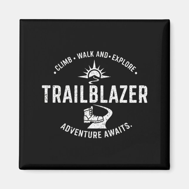 Aimant Trailblazer Adventure Awaits Hiking Climb Explore  (Devant)