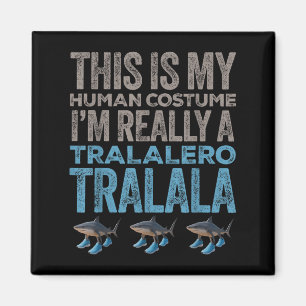 Aimant Tralalero Tralala Costume humain drôle Halloween M
