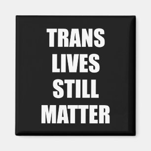Aimant Trans vit encore - Trans Rights 4