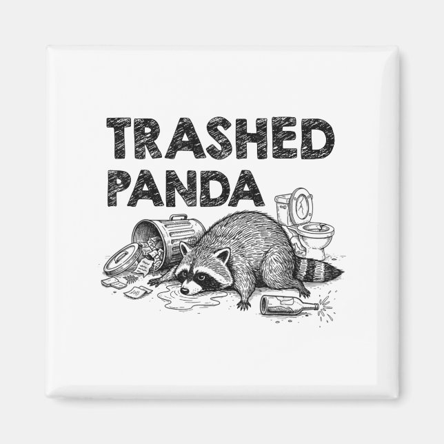 Aimant Trashed Panda Funny Drunk Racoon Gets Drunk Meme F (Devant)