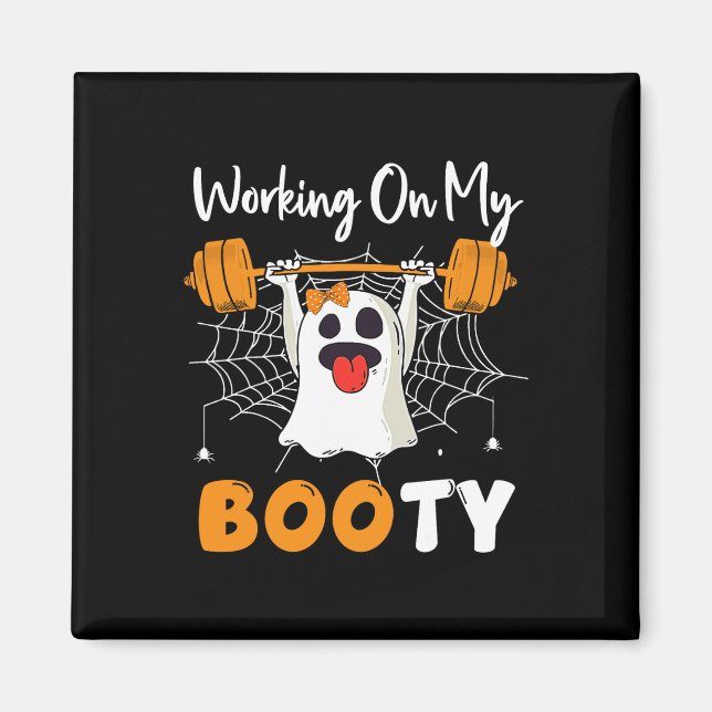 Aimant Travailler Sur Mon Fantôme Booty Gym Halloween Fun (Devant)