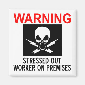 Aimant Travailleur stressé