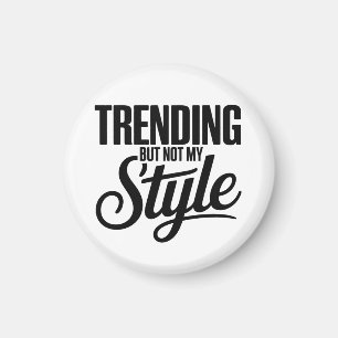 Aimant Trending Mais Pas Mon Style Drôle Tête Sarcastique
