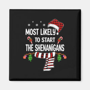 Aimant Très Probable De Démarrer La Famille Shenanigans A