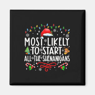 Aimant Très Probable De Démarrer Tous Les Shenanigans Fam