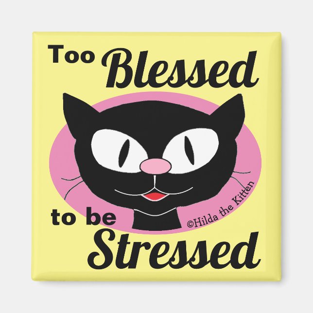 Aimant Trop Bénis Pour Être Stressés Chaton Mignon (Devant)