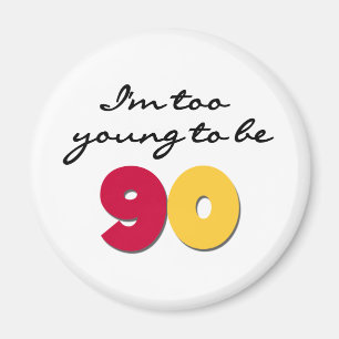 Aimant Trop jeune pour être 90